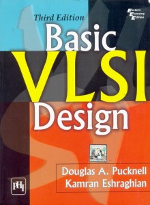 Basic VLSI Design by Douglas and Kamran